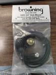 Browning BR-1250 Nmo 3/4" Hole Mount Cable W/ PL-259 Uhf Male. Fixed Price $18.00.