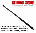 New Bk Radio 10" Flex Antenna 136 - 174 Mhz Vhf Bendix LAA0818 Dphx Wildland. Fixed Price $38.00.
